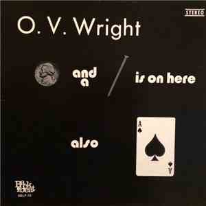 O.V. Wright - A Nickel & A Nail & The Ace Of Spades