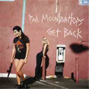 Pink Mountaintops - Get Back