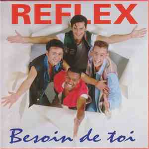 Reflex  - Besoin De Toi