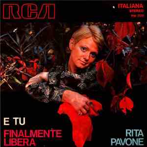 Rita Pavone - E Tu / Finalmente Libera