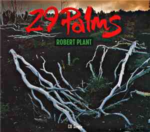 Robert Plant - 29 Palms