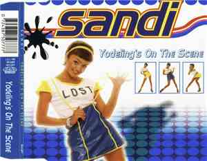 Sandi - Yodeling's On The Scene