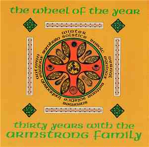 The Armstrong Family - The Wheel Of The Year - Thirty Years With The Armstr ...