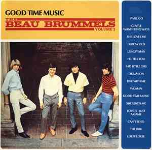The Beau Brummels - Good Time Music Volume 3