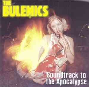 The Bulemics - Soundtrack To The Apocalypse