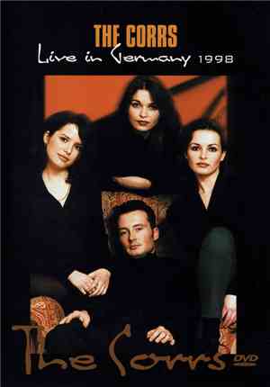The Corrs - Live In Germany 1998