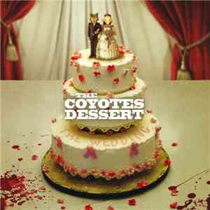 The Coyotes Dessert - The Wedding