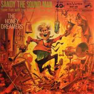 The Honey Dreamers - Sandy The Sound Man