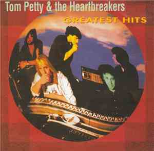 Tom Petty & The Heartbreakers - Greatest Hits