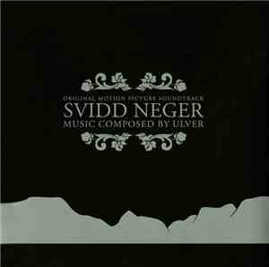Ulver - Svidd Neger (Original Motion Picture Soundtrack)