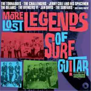 Various - More Lost Legends Of Surf Guitar