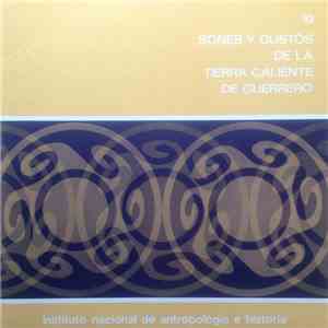 Various - Sones Y Gustos De La Tierra Caliente De Guerrero