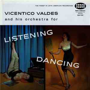 Vicentico Valdés - For Listening and Dancing