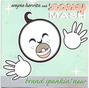 Wayne Horvitz And Zony Mash - Brand Spankin' New