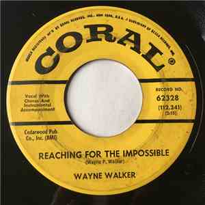 Wayne Walker - Reaching For The Impossible / Battle Of The Bulge