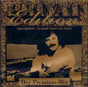 Wolfgang Petry - Der Premium-Mix - Gold Edition - 20 Jahre Wolfgang Petry