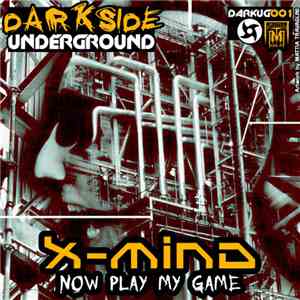 X-Mind - Now Play My Game