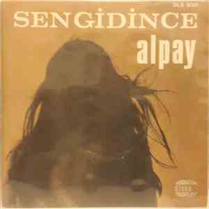 Alpay - Sen Gidince - La La La