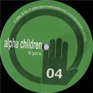 Alpha Children  - The Grass EP