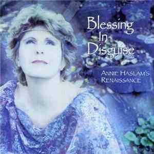 Annie Haslam's Renaissance - Blessing In Disguise