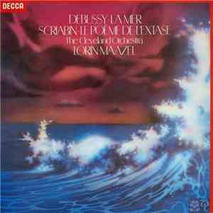 Debussy / Scriabin, The Cleveland Orchestra, Lorin Maazel - La Mer / Le Poè ...