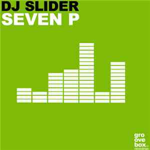 DJ Slider  - Seven P