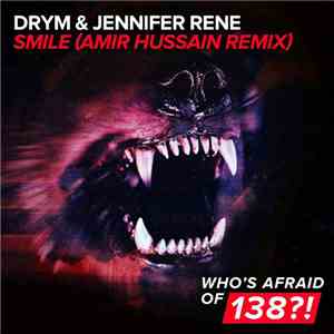 DRYM & Jennifer Rene - Smile (Amir Hussain Remix)