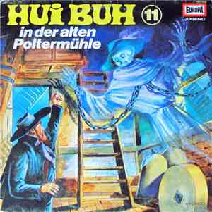 Eberhard Alexander-Burgh / Hans Clarin - Hui Buh, Das Schloßgespenst 11 - I ...