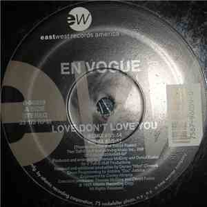 En Vogue - Love Don't Love You