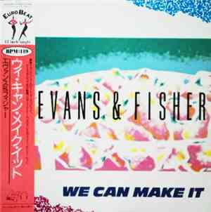 Evans & Fisher - We Can Make It