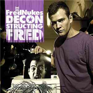 FredNukes - Deconstructing Fred