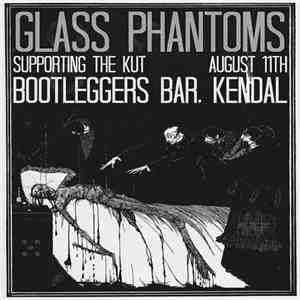 Glass Phantoms - Live At Bootleggers Bar (11​/​08​/​16)