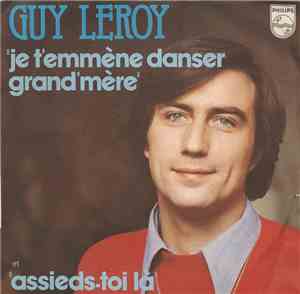 Guy Leroy - Je T'emmene Danser