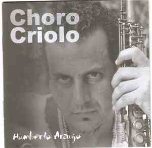 Humberto Araújo - Chioro Criolo