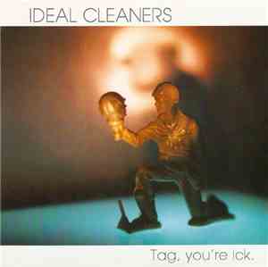 Ideal Cleaners  - Tag, You're Ick.
