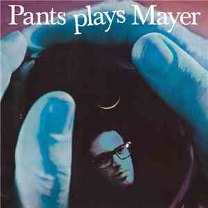 James Pants / Mayer Hawthorne - Pants Plays Mayer / Mayer Plays Pants