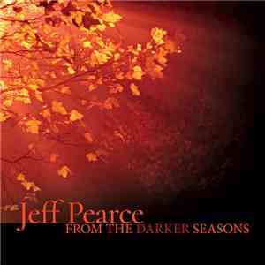 Jeff Pearce - From The Darker Seasons