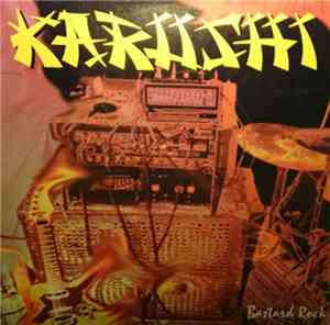 Karushi - Bastard Rock
