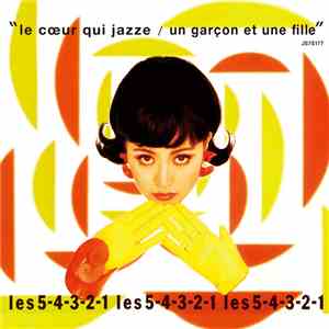 Les 5-4-3-2-1 - Le Coeur Qui Jazze = ジャズる心