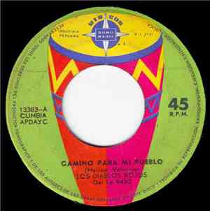 Los Diablos Rojos - Camino Para  Mi Pueblo / Mariposita Roja