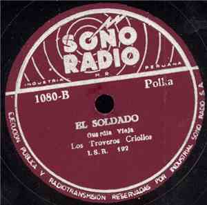Los Troveros Criollos - Una Miradita / El Soldado