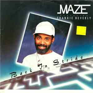 Maze Featuring Frankie Beverly - Back In Stride