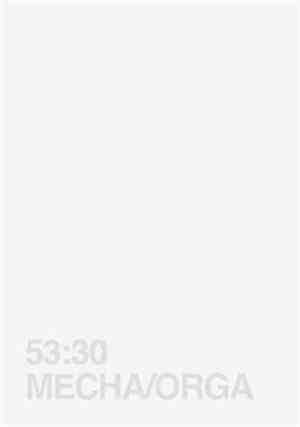 Mecha/Orga - 53:30