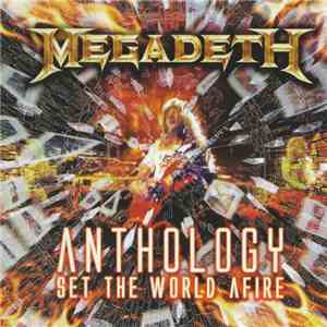 Megadeth - Anthology: Set The World Afire