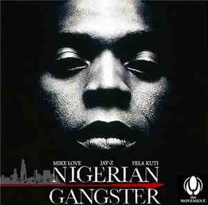 Mike Love , Jay-Z & Fela Kuti - Nigerian Gangster