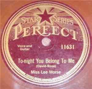 Miss Lee Morse - To-Night You Belong To Me / If You're Missing Me
