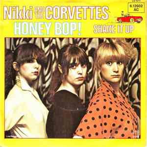 Nikki And The Corvettes - Honey Bop!