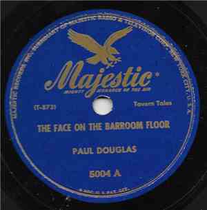 Paul Douglas  - The Face On The Barroom Floor / Down In The Lehigh Valley