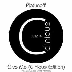 Platunoff - Give Me (Clinique Edition)