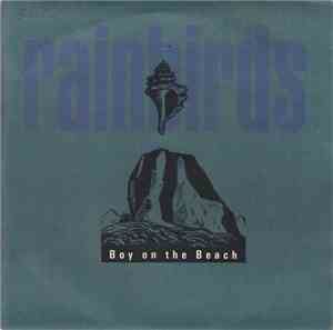 Rainbirds - Boy On The Beach